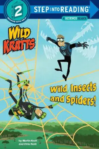 Wild Insects And Spiders! (Wild Kratts) Step Into Reading Lvl 2 by Kratt, Chris