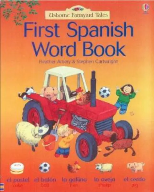 First Spanish Word Book Hardcover Stephen, Amery, Heather Cartwri