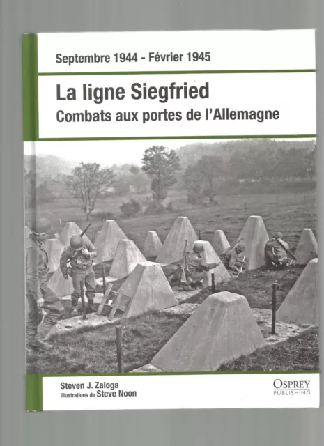 Osprey -    La Ligne Siegfried - Combats Aux Portes De L'allemagne