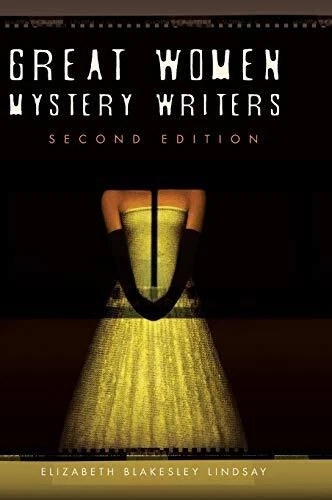 GREAT WOMEN MYSTERY WRITERS, 2ND EDITION By Elizabeth A. Blakesley - Hardcover