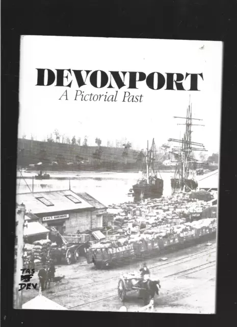 Devon Historical Society : Devonport A Pictorial Past Trade PB With Photos