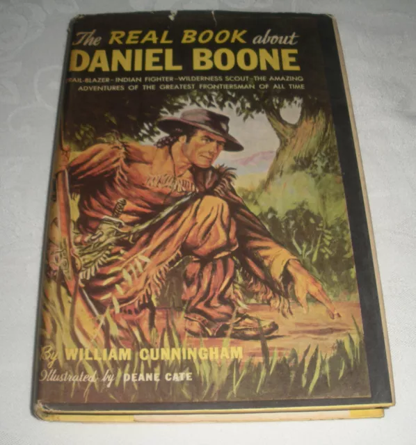 Vintage 1952 The Real Book about Daniel Boone Hard Cover Dust Jacket