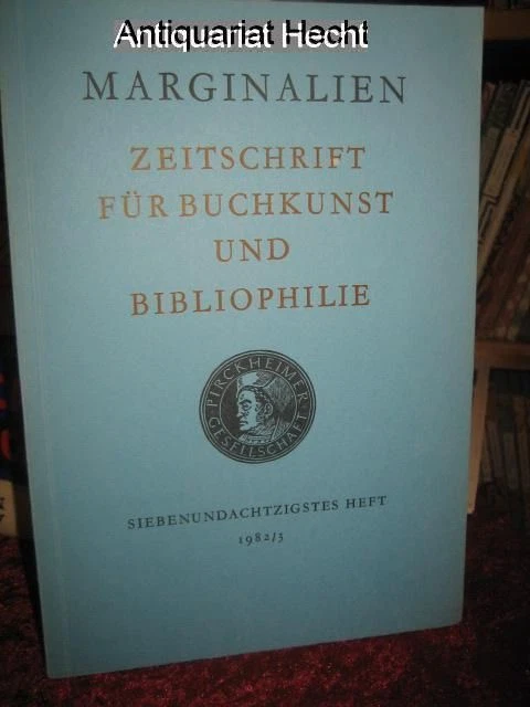 Marginalien 87/1982. Zeitschrift für Buchkunst und Bibliophilie (bis 1968: Blätt