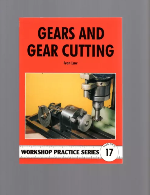 Gears and Gear Cutting by Ivan Law
