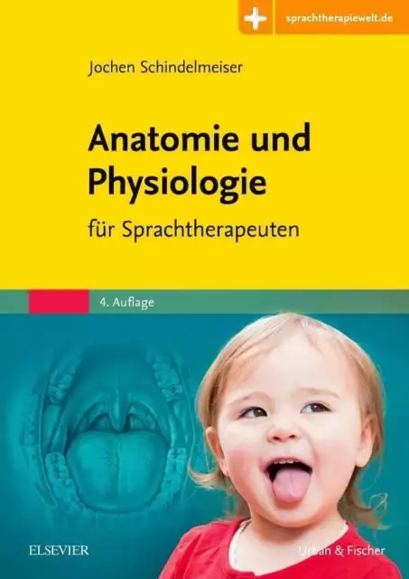 Anatomie und Physiologie: für Sprachtherapeuten - Mit Zugang zur Buch