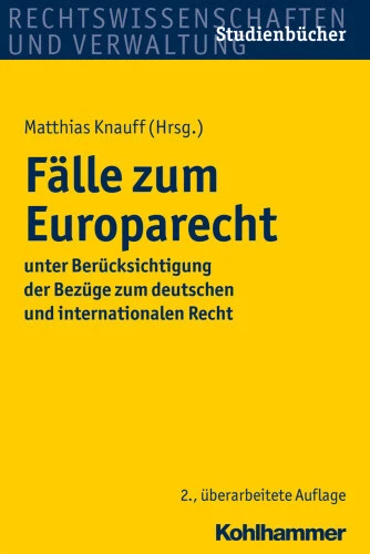 Falle Zum Europarecht: Unter Berucksichtigung Der Bezuge Zum Deutschen Und