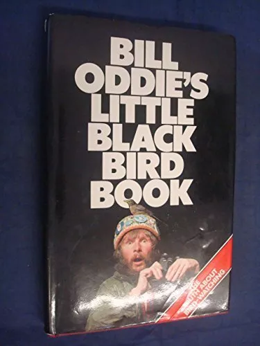 Bill Oddie's Little Black Bird Book by Oddie, Bill Book The Cheap Fast Free Post