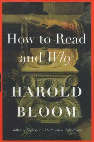 How to Read and Why by Bloom, Harold