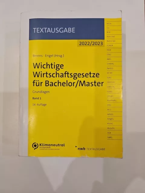 Wichtige Wirtschaftsgesetze für Bachelor/Master, Band 1 , 14. Auflage 2022/2023