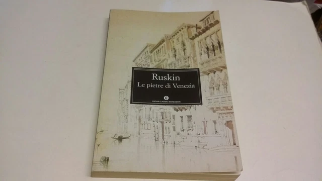 Ruskin Le pietre di Venezia Mondadori 2000, 4f23