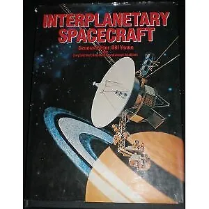 Interplanetary Spacecraft, BILL YENNE (EDITOR), Used; Good Book