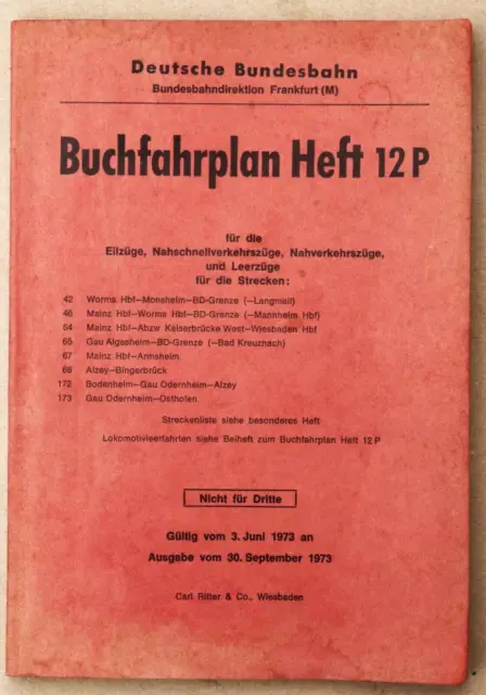 Deutsche Bundesbahn - Buchfahrplan Heft 12 P der BD Frankfurt 1973/74 BR 515