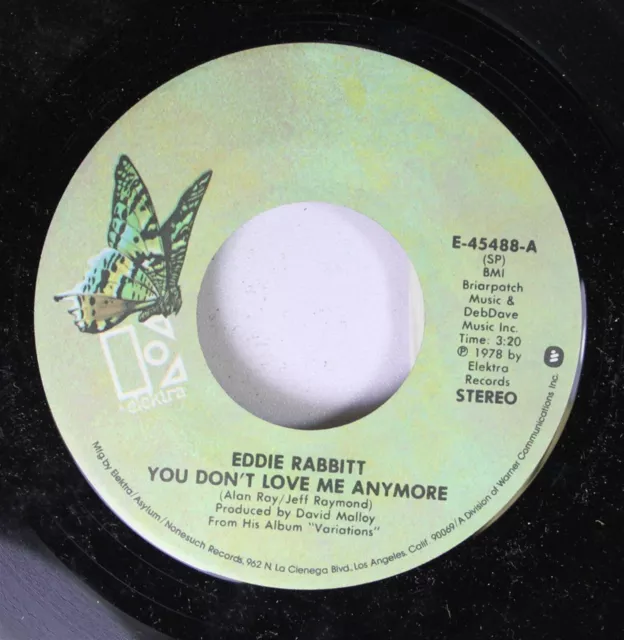 Country 45 Eddie Rabbitt - You Don'T Love Me Anymore / Caroline On Elektra Recor