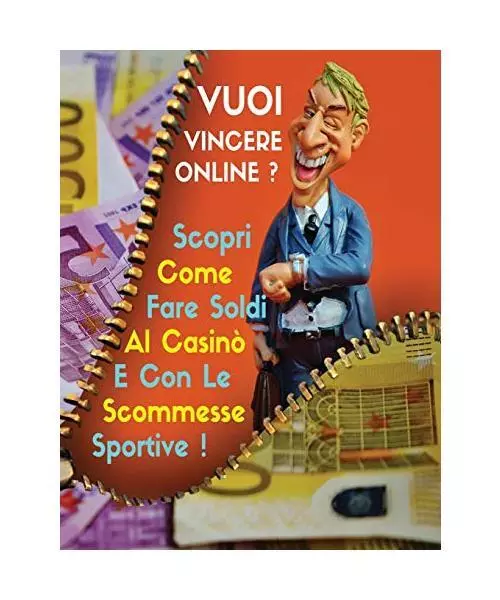 Vuoi Vincere Online ?: Scopri Come Fare Soldi Al Casinò e Con Le Scommesse Spor