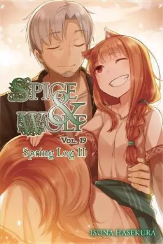 Isuna Hasekura Spice and Wolf, Vol. 19 (light novel) (Poche)