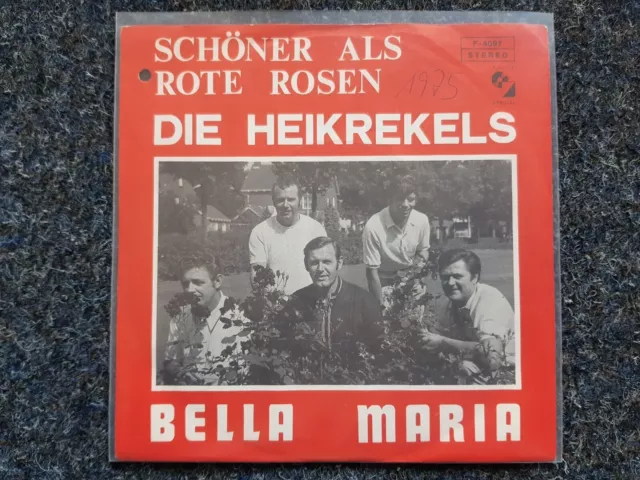 Die Heikrekels - Bella Maria/ Schöner als rote Rosen 7'' Single