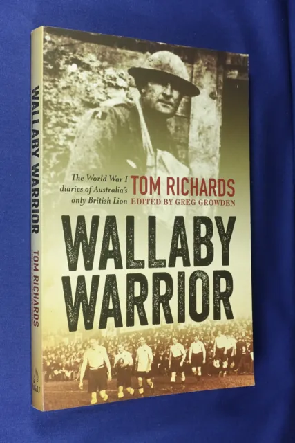 Signed Book WALLABY WARRIOR Greg Growden TOM RICHARDS ANZAC WWI GALLIPOLI RUGBY