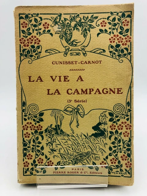 La vie à la campagne. (3e série). Cunisset-Carnot