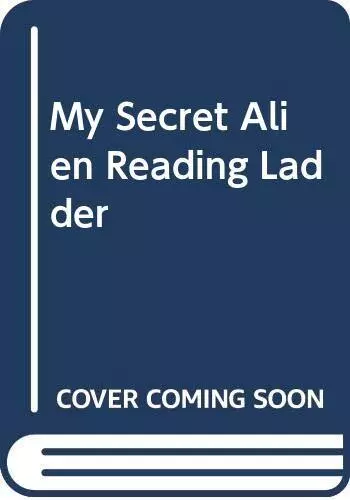 My Secret Alien Reading Ladder,Elizabeth Dale