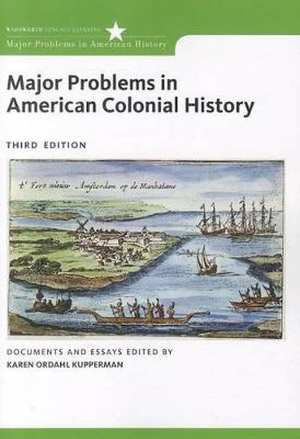 Major Problems in American Colonial History: Documents and Essays by Karen Ordah
