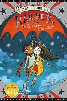 Harper et le Cirque des rêves - Tome 2 von Cerrie Burnel... | Buch | Zustand gut