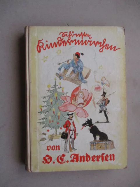 " Schönste Kindermärchen " nach Originalausgabe von Andersen,1933