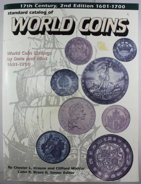 1601-1700 World Coin Catalogue (1999) 1272 pgs, w/Valuations. Lists 40000+ coins