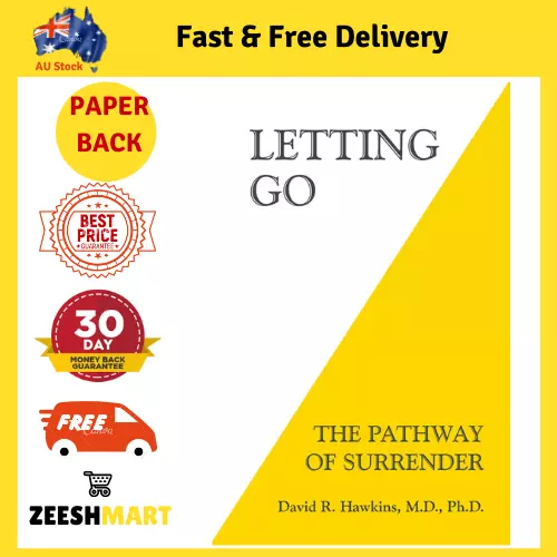 Letting Go: The Pathway of Surrender by David R. Hawkins M.D. Ph. D. (English) P