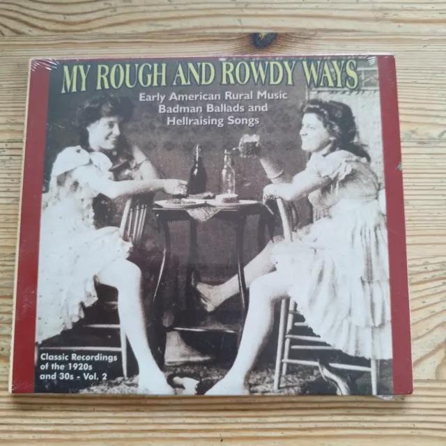 My Rough and Rowdy Ways, Vol. 2 (CD, 2006) New Sealed