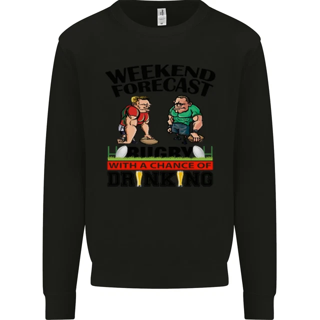 Weekend Forecast Rugby Funny Beer Alcohol Mens Sweatshirt Jumper