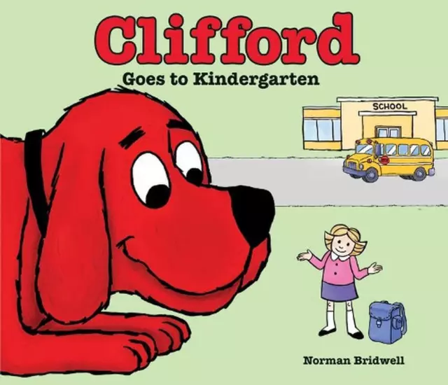 Clifford Goes to Kindergarten by Norman Bridwell (English) Hardcover Book