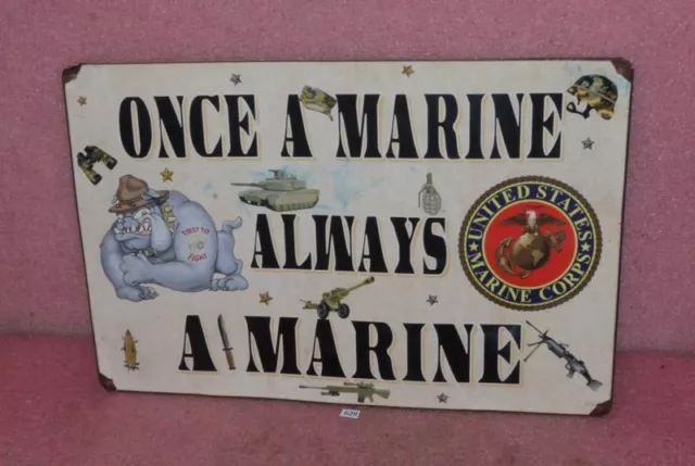 Once A Marine Always A Marine Tin Sign.