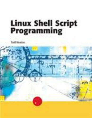android and linux shell programming guide | pdf |... LINUX SHELL SCRIPT Programming, Meadors, Todd, 9780619159207 $8.00 ...