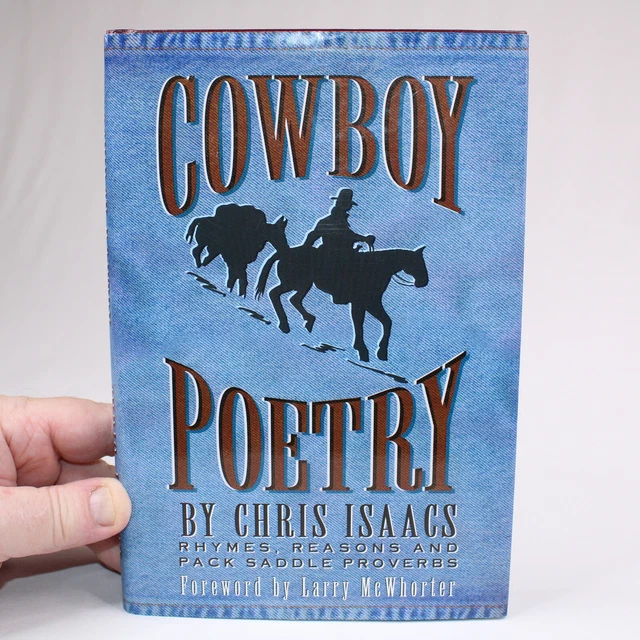 SIGNED COWBOY POETRY By CHRIS ISAACS RHYME REASON PACK SADDLE PROVERB ...