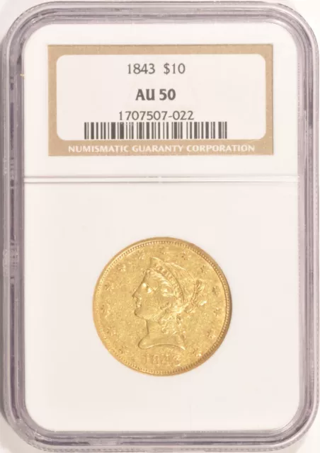 1843 $10 Gold Liberty Eagle Coin NGC AU50 Older Holder Pre-1933 Gold