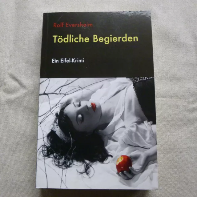 Tödliche Begierden von Rolf Eversheim Taschenbuch 1x gelesen