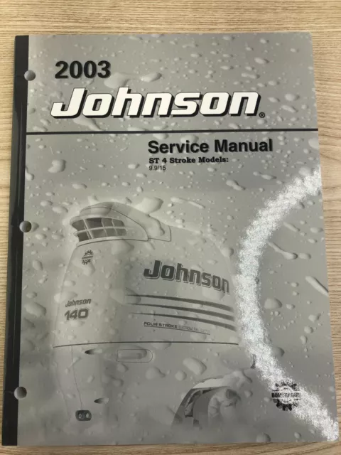 Johnson Outboard 2003 Service Manual P# 5005714, 9.9 & 15 H.P. 4 Stroke