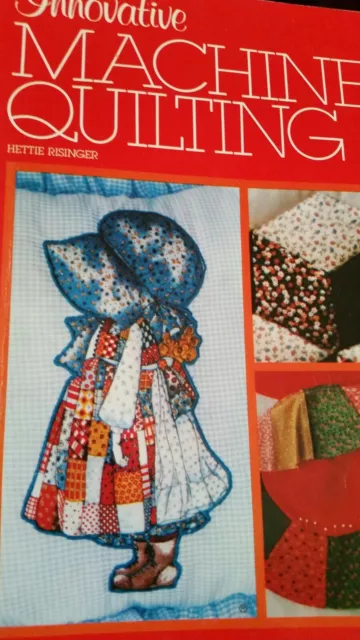 Innovative Machine Quilting by Hettie Risinger Quilting Book