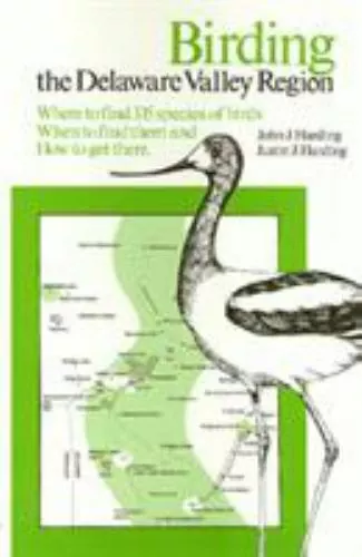 Birding the Delaware Valley by Harding, John