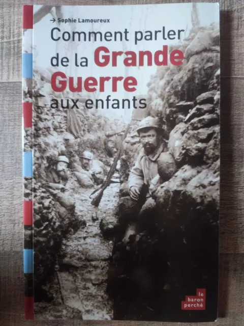 Comment parler de la Grande Guerre aux enfants