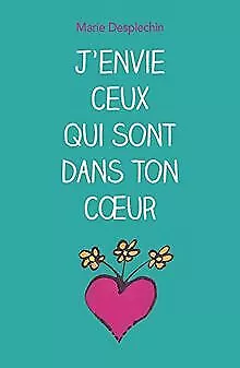 J'Envie Ceux Qui Sont Dans Ton Coeur (Poche) von De... | Buch | Zustand sehr gut