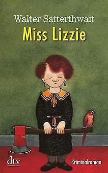 Miss Lizzie: Kriminalroman von Satterthwait, Walter | Buch | Zustand sehr gut