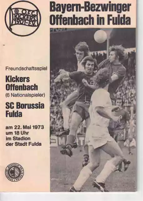 Fussball-Programmheft   72/73   Freundschaft  Borussia Fulda - Kickers Offenbach