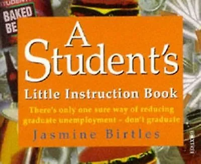 A Students Little Instruction Book (Little instruction books), Birtles, Jasmine,