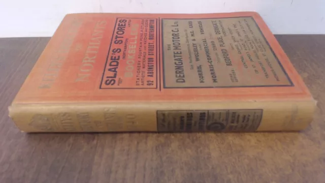 Kellys Directory Of Northamptonshire 1940, Anon, Kelly Publishing