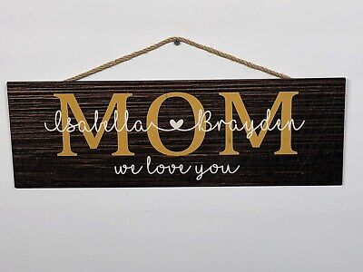 Personalized Mom Rustic Wood Sign, Mothers Day, P136, Gift, Birthday, 6"x18"