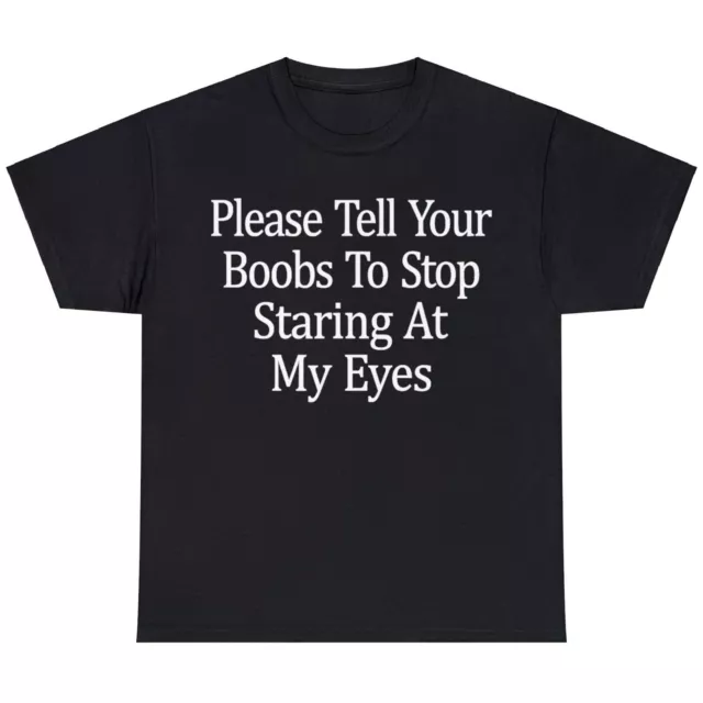 Please Tell Your Boobs To Stop Men Humor Graphic Tank Top