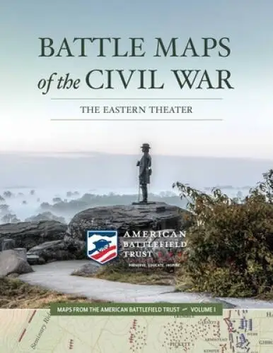 Battle Maps of the Civil War: The Eastern Theater (1) (Maps from the Amer - GOOD