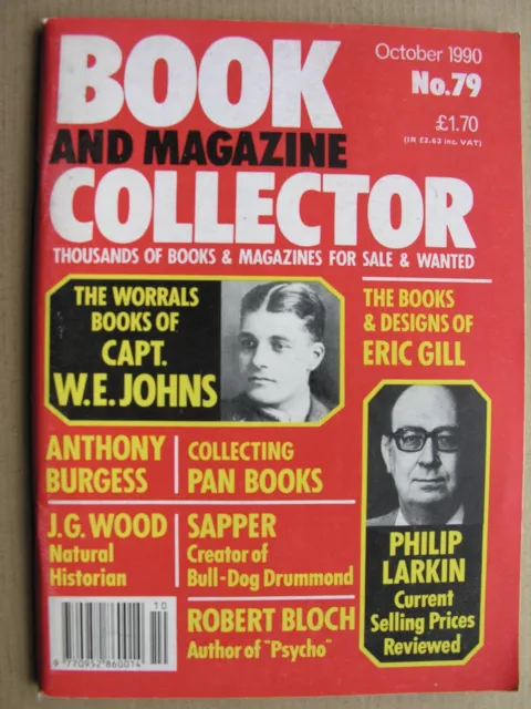 BOOK & MAGAZINE COLLECTOR Oct 1990 79 W.E. Johns Worrals Eric Gill Philip Larkin