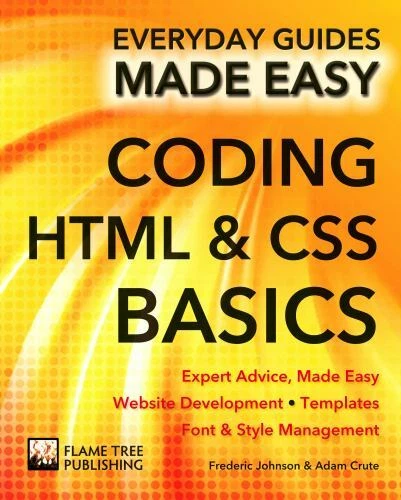 CODING HTML AND CSS: Expert Advice, Made Ea- 1783613920, paperback ...